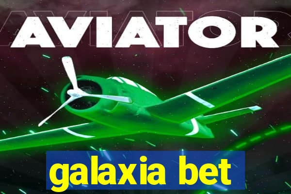 galaxia bet